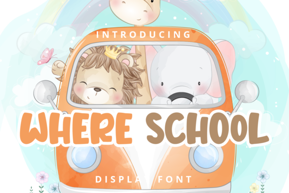 Where School: The Playful Font for Bold Branding